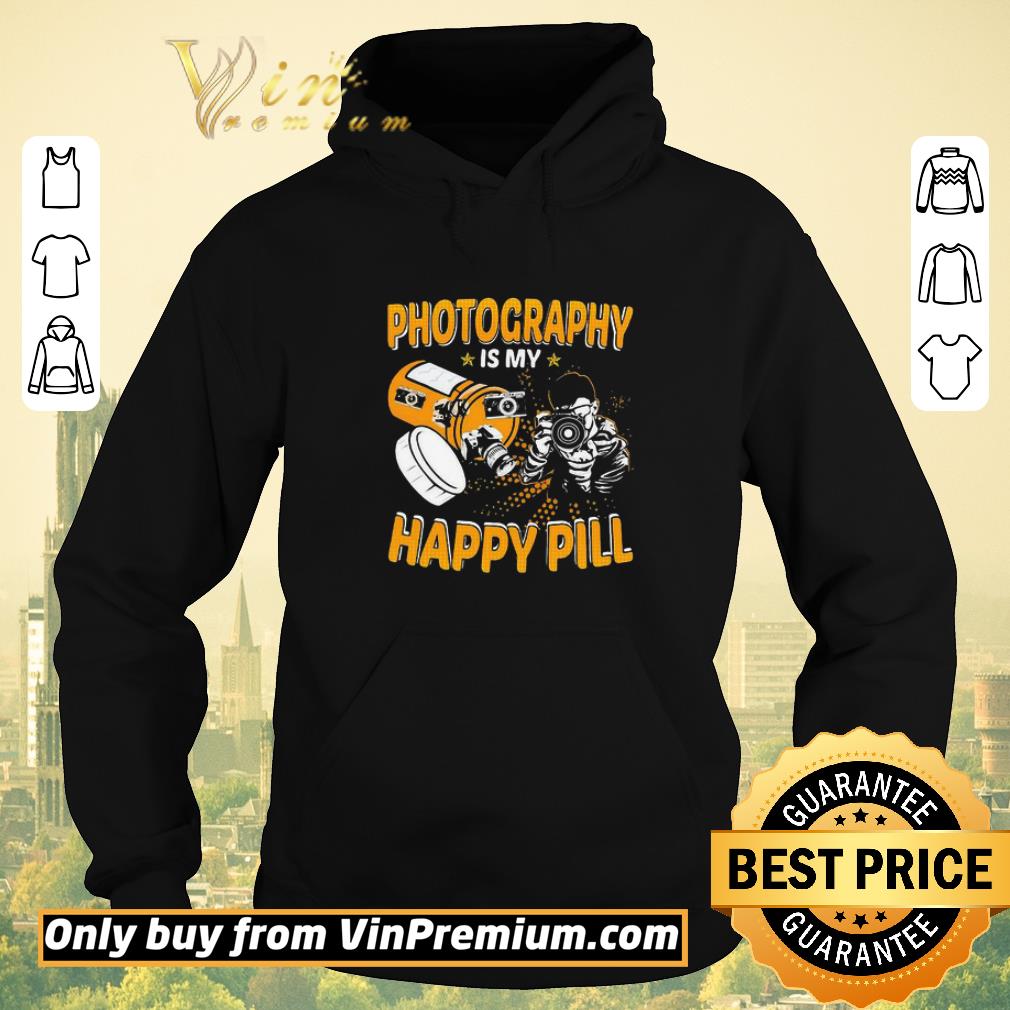 ef43e6f0 awesome photography is my happy pill shirt sweater 4 - Awesome Photography Is My Happy Pill shirt sweater