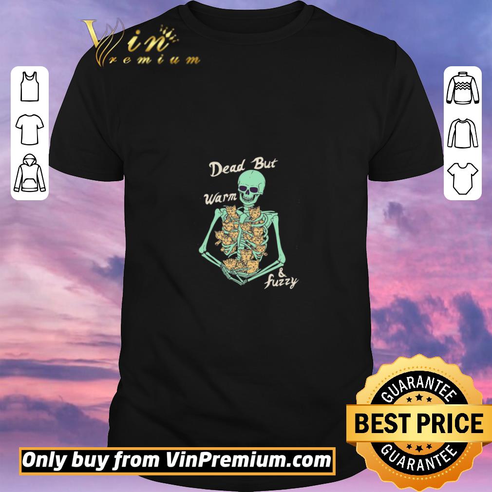Funny Skeleton Hug Cats Dead But Warm And Fuzzy shirt sweater