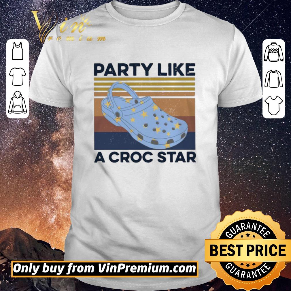 Funny Party Like a Croc star vintage shirt