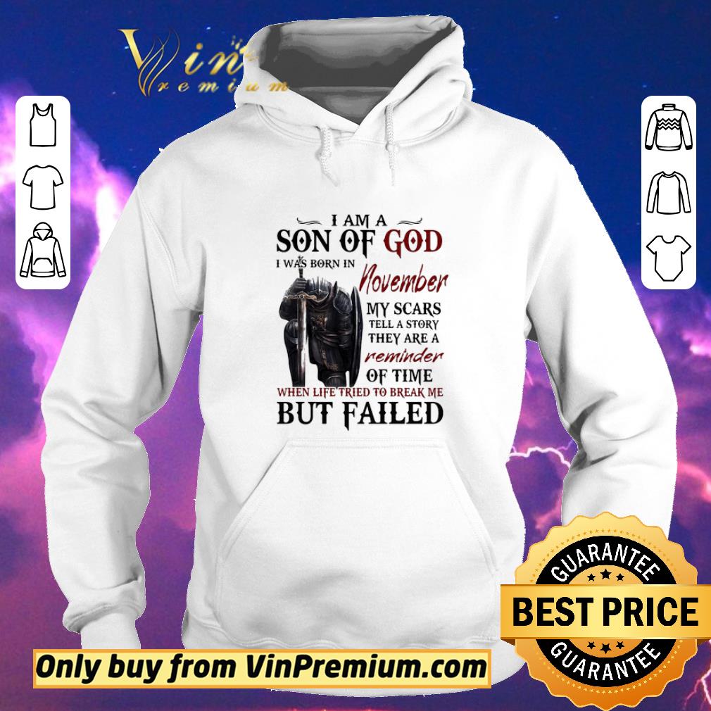 Funny Templar Knight I Am Son Of God I Was Born In November My Scars Tell A Story They Are A Reminder Of Time When Life Tried To Break Me But Failed shirt sweater f6723f50 funny templar knight i am son of god i was born in november my scars tell a story they are a reminder of time when life tried to break me but failed shirt sweater 4 - Funny Templar Knight I Am Son Of God I Was Born In November My Scars Tell A Story They Are A Reminder Of Time When Life Tried To Break Me But Failed shirt sweater