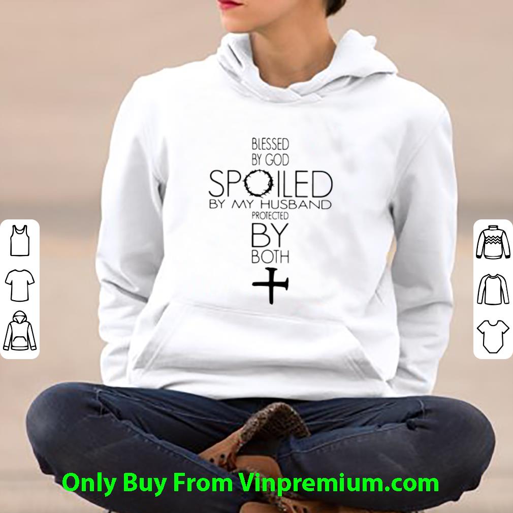 f68825e9 original blessed by god spoiled by my husband protected by both jesus cross shirt 4 - Original Blessed By God Spoiled By My Husband Protected By Both Jesus Cross shirt