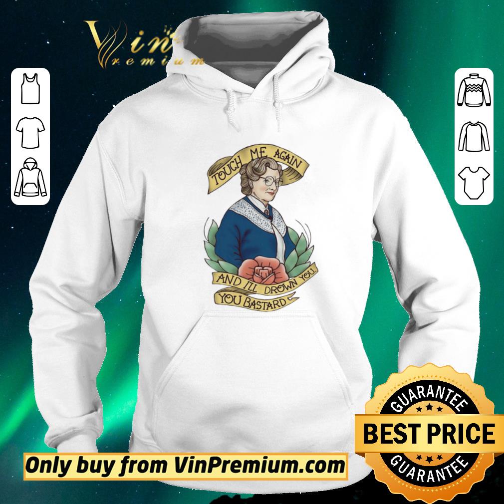f7f6752c hot touch me again and i ll drown you you bastard shirt sweater 4 - Hot Touch Me Again And I’ll Drown You You Bastard shirt sweater