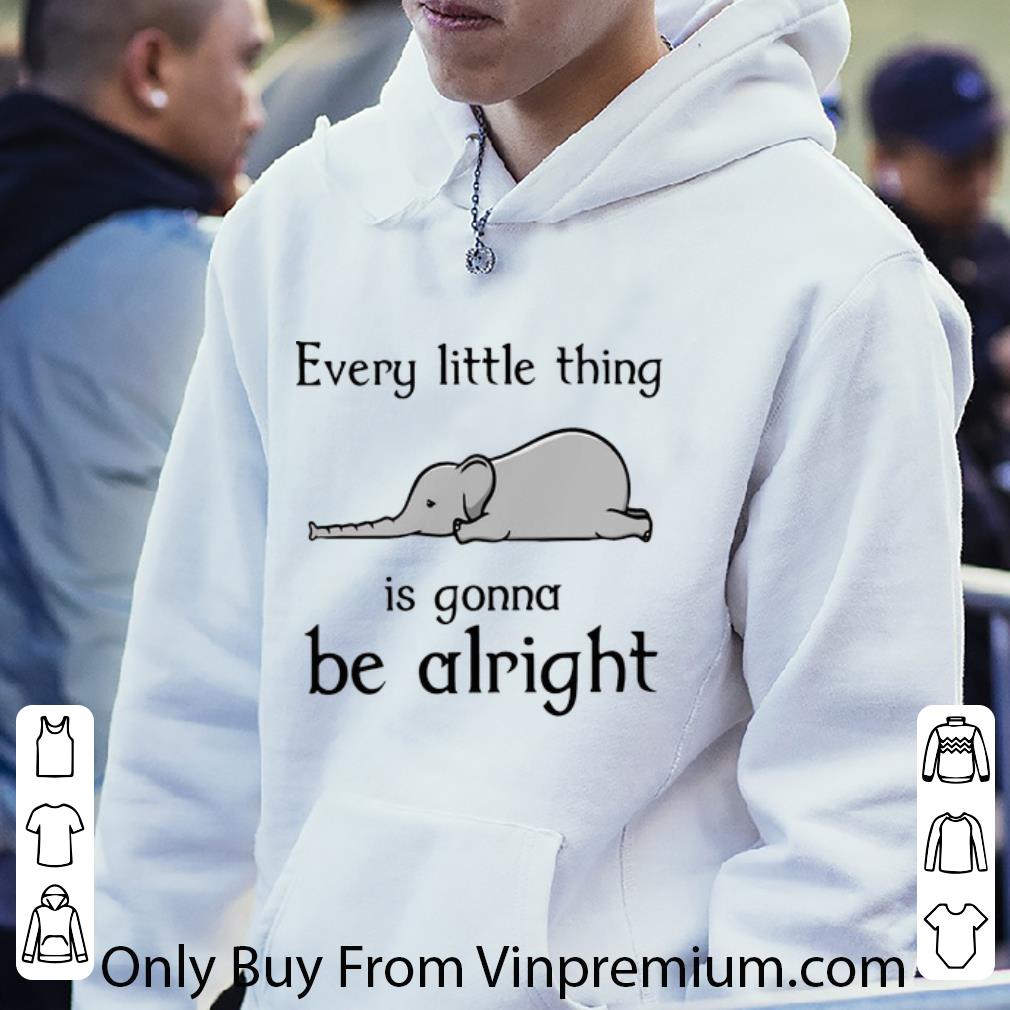 f95279ec hot every little thing is gonna be alright elephant shirt 4 - Hot Every Little Thing Is Gonna Be Alright Elephant shirt