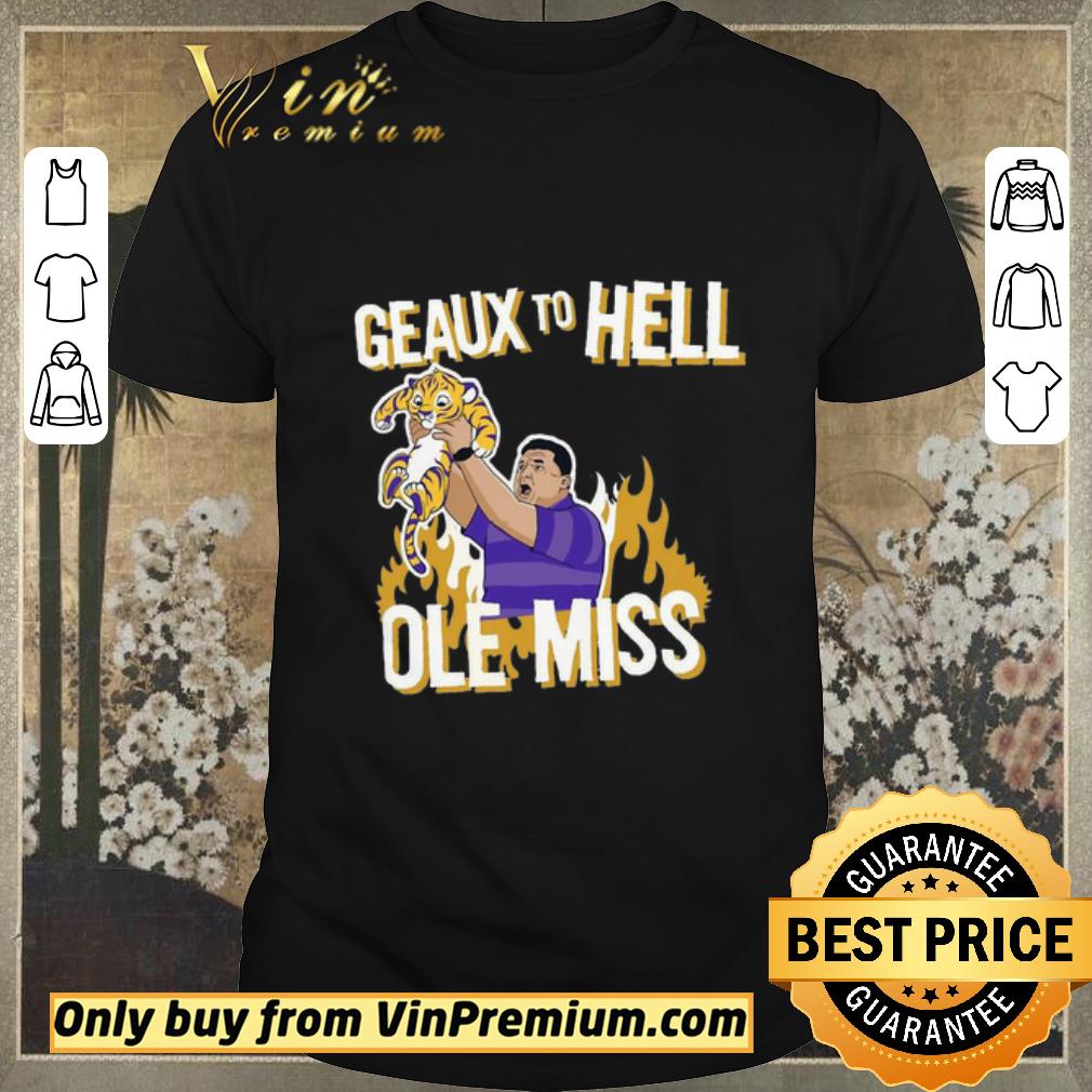 Pretty LSU Geaux to hell ole miss shirt sweater