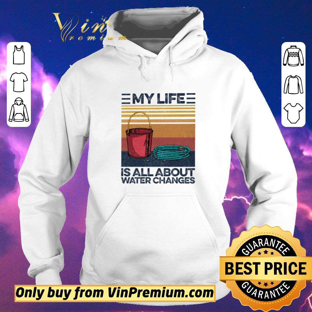 02529319 awesome my life is all about water changers vintage shirt sweater 4 - Awesome My life is all about water changers vintage shirt sweater