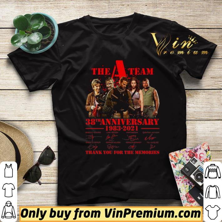 05b48d5f awesome the a team 38th anniversary 1983 2021 thank you for the memories shirt 4 - Awesome The A Team 38th Anniversary 1983-2021 Thank You For The Memories shirt