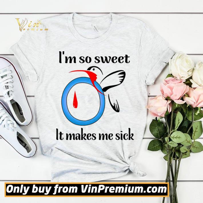 I’m So Sweet It Makes Me Sick shirt sweater 0af265c7 i m so sweet it makes me sick shirt sweater 4 - I’m So Sweet It Makes Me Sick shirt sweater