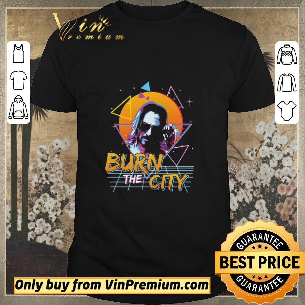 Hot Keanu Reeves Cyberpunk Burn The City shirt sweater