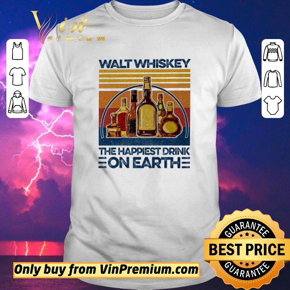 Hot Walt Whiskey The Happiest Drink On Earth Vintage shirt sweater
