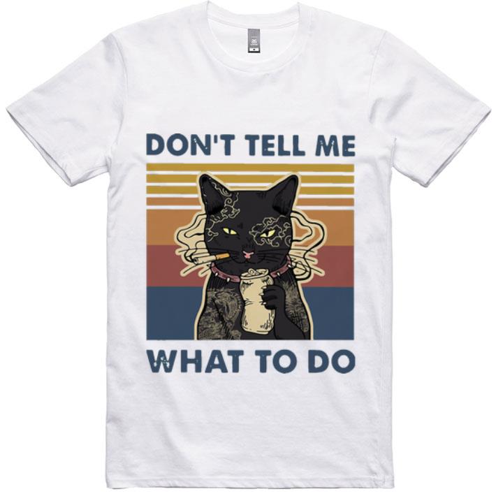 Original Vintage Smoking Tattoo Cat Don’t Tell Me What To Do shirt