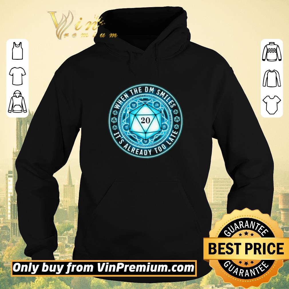 186ed7ea awesome 20 d d when the dm smiles it s already too late shirt sweater 4 - Awesome 20 D&d When The Dm Smiles It's Already Too Late shirt sweater