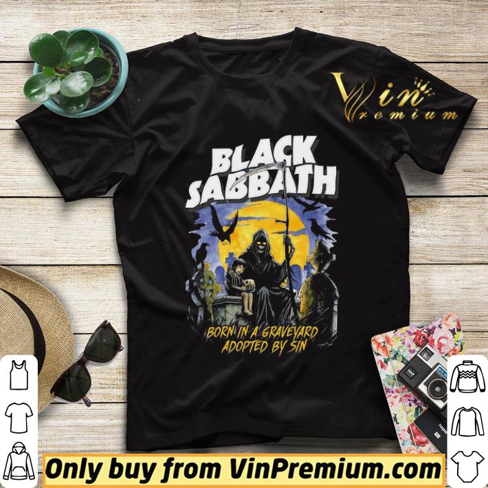 Black Sabbath Born In A Graveyard Adopted By Sin shirt sweater 1ac19e2e black sabbath born in a graveyard adopted by sin shirt sweater 4 - Black Sabbath Born In A Graveyard Adopted By Sin shirt sweater