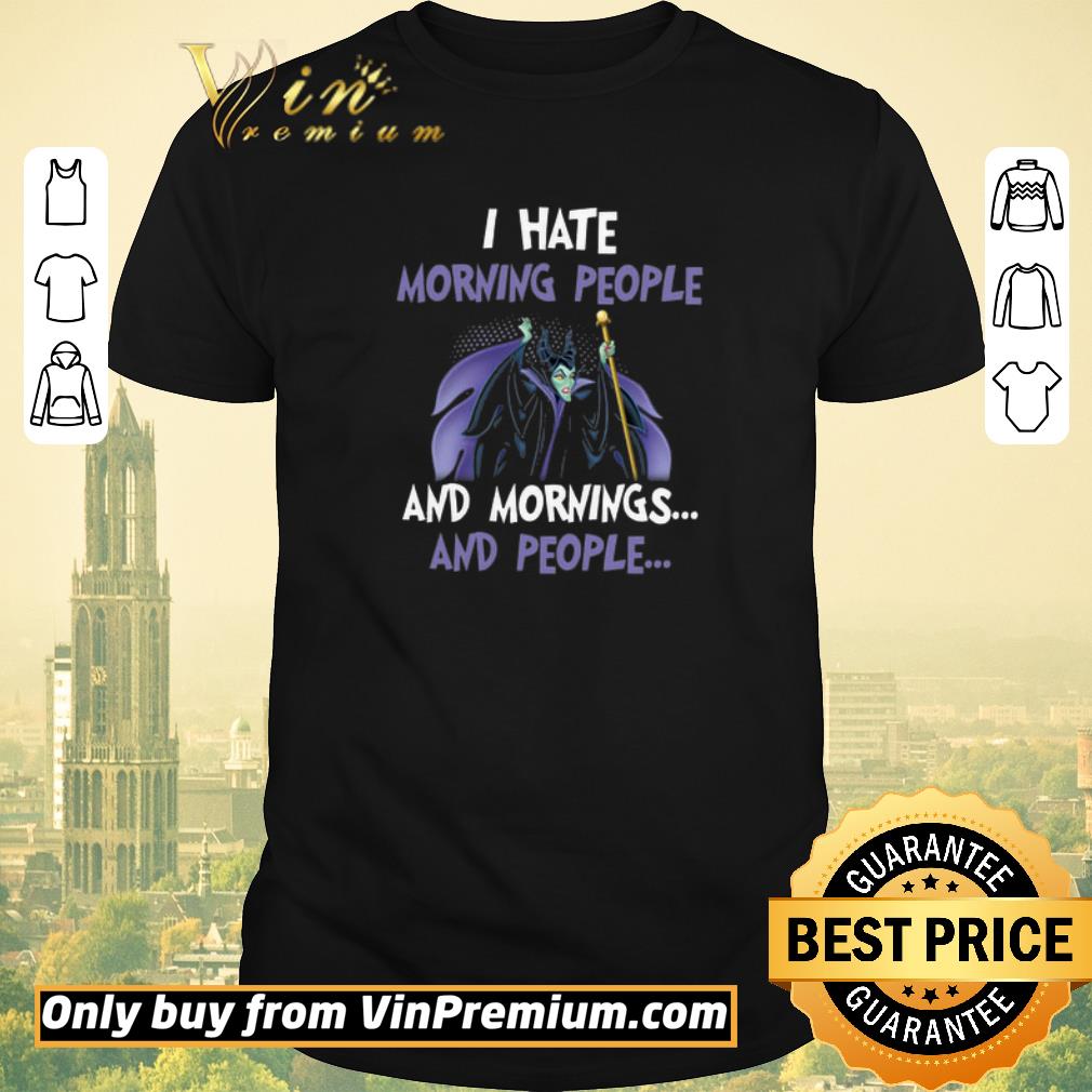 Maleficent I Hate Morning People And Mornings And People shirt sweater