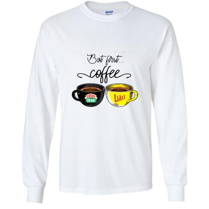 267a446f pretty but first coffee central perk luke s shirt 4 - Pretty But First Coffee Central Perk Luke's shirt