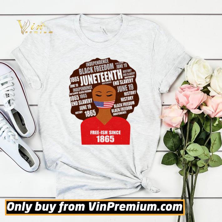 370c0a1f juneteenth american flag afro free ish since 1965 shirt sweater 4 - Juneteenth American flag afro free-ish since 1965 shirt sweater