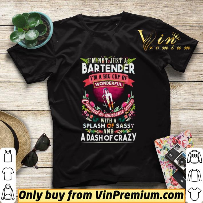 42d35315 i m not just a bartender i m a big cup of wonderful cavered in awesome sauce with a splash of sassy and a dash of crazy flower leaf shirt sweater 4 - I’m Not Just A Bartender I’m A Big Cup Of Wonderful Cavered In Awesome Sauce With A Splash Of Sassy And A Dash Of Crazy Flower Leaf shirt sweater