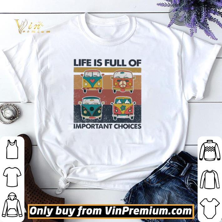 Hippie Bus Life is full of important choices vintage shirt sweater