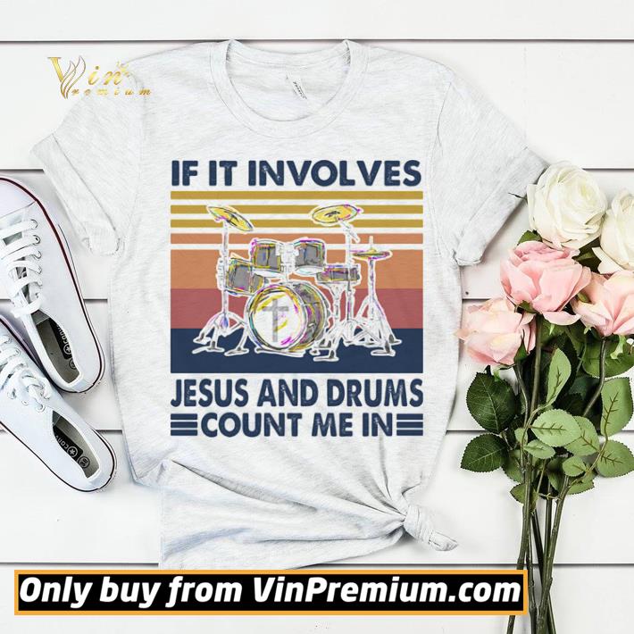 Awesome If in involves jesus and drums count me it vintage retro shirt sweater 4a4ebcd2 awesome if in involves jesus and drums count me it vintage retro shirt sweater 4 - Awesome If in involves jesus and drums count me it vintage retro shirt sweater