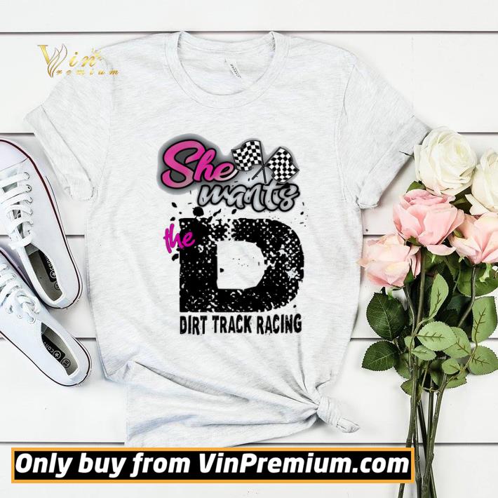 4cf08c93 she wants the dirt track racing shirt sweater 4 - She Wants The Dirt Track Racing shirt sweater