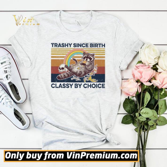 55c370db raccoon trashy since birth classy by choice vintage shirt sweater 4 - Raccoon trashy since birth classy by choice vintage shirt sweater