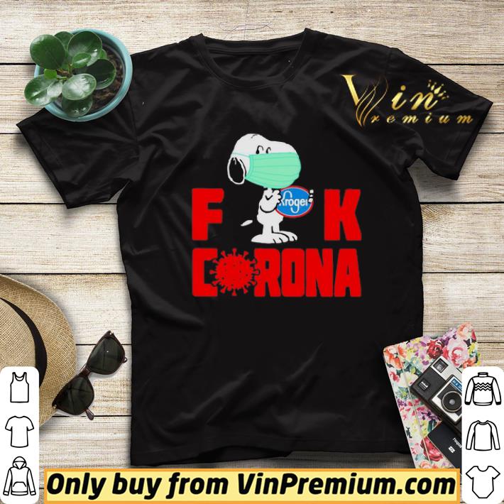 587e45c5 official snoopy face mask hug kroger fuck coronavirus shirt 4 - Official Snoopy Face Mask Hug Kroger Fuck Coronavirus shirt
