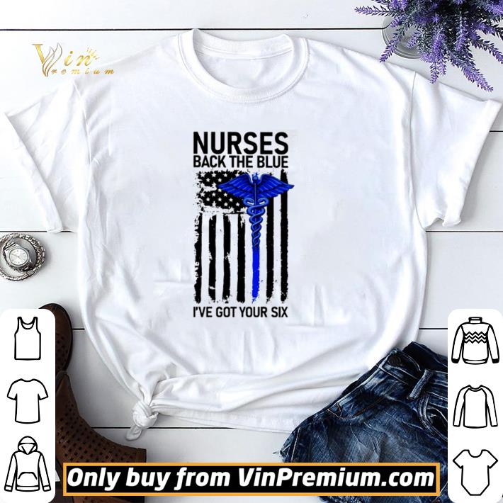 Original Thin Blue Line Nurses back the blue I’ve got your six shirt sweater