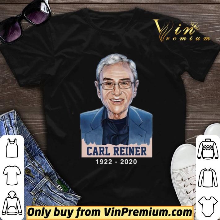 Rip Carl Reiner 1922 – 2020 shirt sweater