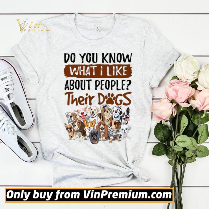 6a8a87fc do you know what i like about people their dogs shirt sweater 4 - Do You Know What I Like About People Their Dogs shirt sweater