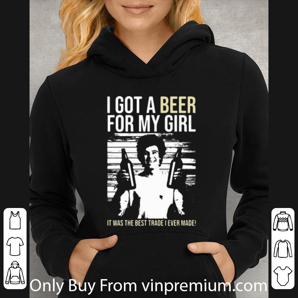 6bbce2e9 awesome i got a beer for my girl it was the best trade i ever made shirt 4 - Awesome I Got A Beer For My Girl It Was The Best Trade I Ever Made shirt