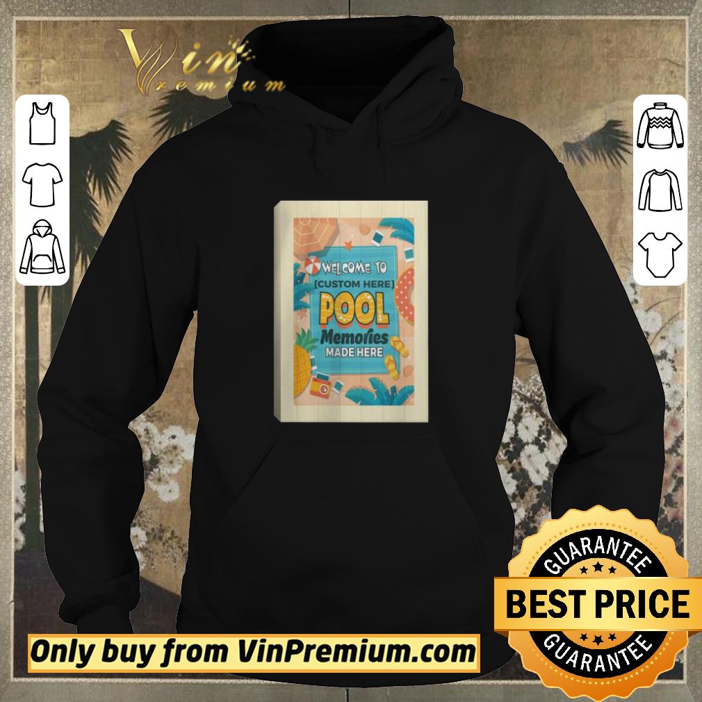 6d2f2ea8 nice welcome to pool memories shirt sweater 4 - Nice Welcome To Pool Memories shirt sweater