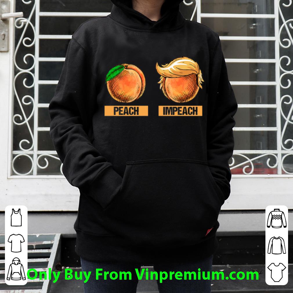 6ef7484d great peach impeach trump shirt 4 - Great Peach Impeach Trump shirt