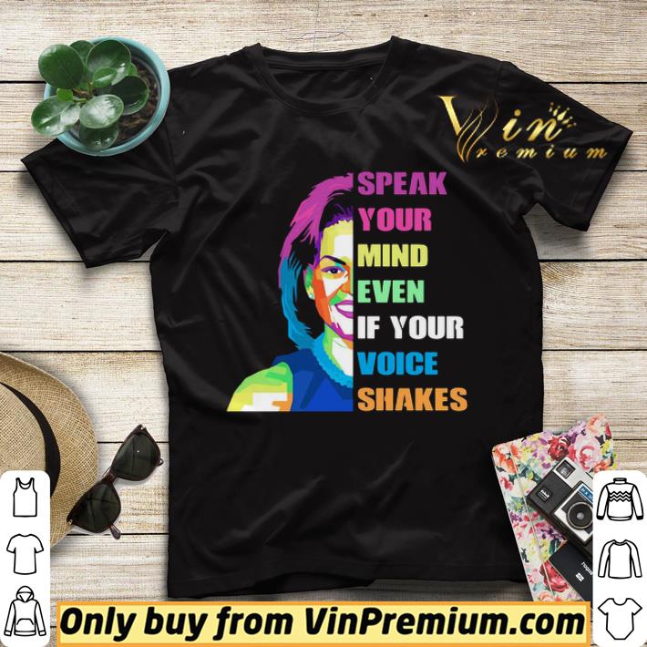 71cb7579 original speak your mind even if your voice shakes art shirt sweater 4 - Original Speak your mind even if your voice shakes art shirt sweater