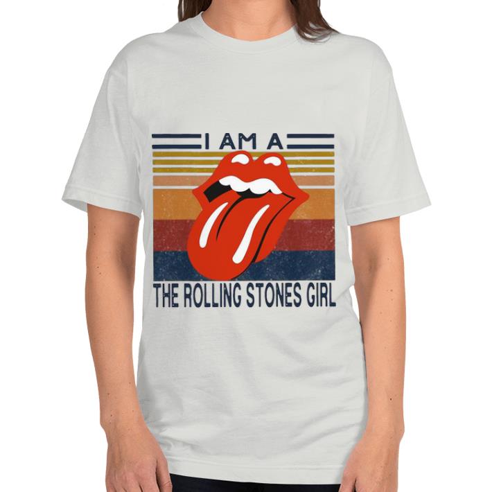 Premium Vintage I Am A The Rolling Stones Girl shirt Premium Vintage I Am A The Rolling Stones Girl shirt