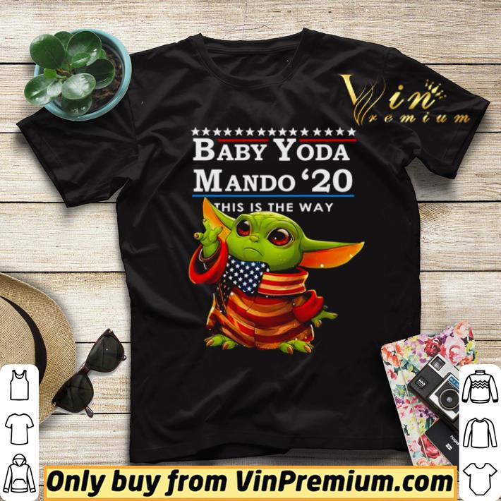 78146de8 hot baby yoda mando 2020 this is the way shirt 4 - Hot Baby Yoda Mando 2020 this is the way shirt
