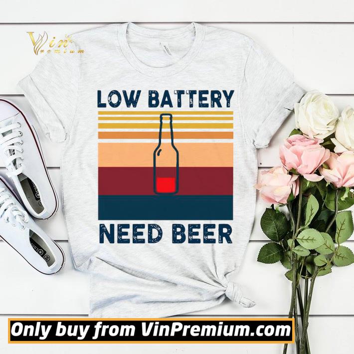 81cb7283 low battery need beer vintage retro shirt sweater 4 - Low Battery Need Beer Vintage Retro shirt sweater