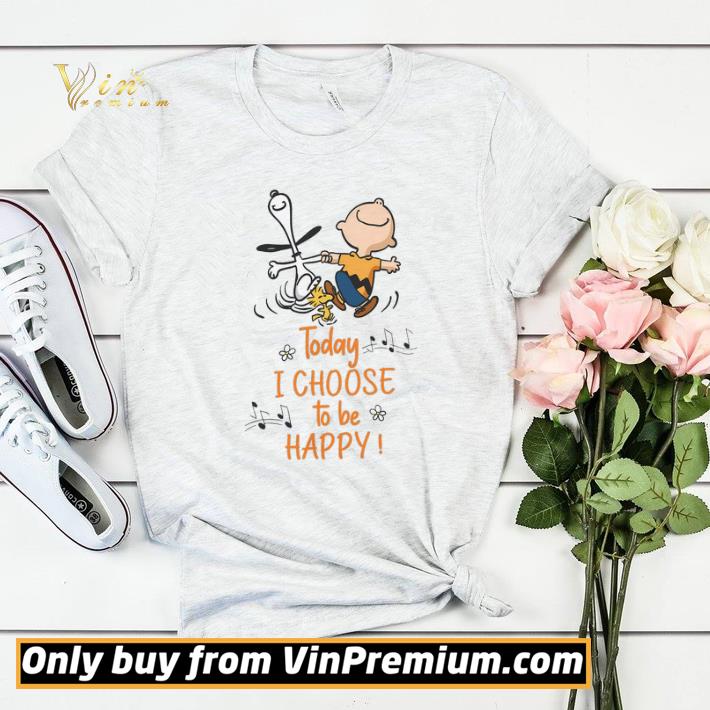 Snoopy Charlie Brown Woodstock Today I Choose To Be Happy shirt sweater 84c2315c snoopy charlie brown woodstock today i choose to be happy shirt sweater 4 - Snoopy Charlie Brown Woodstock Today I Choose To Be Happy shirt sweater