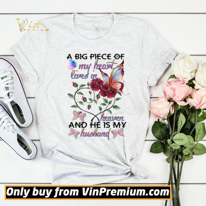 Butterfly A Big Piece Of My Heart Lives In Heaven And He Is My Husband shirt sweater 957834c3 butterfly a big piece of my heart lives in heaven and he is my husband shirt sweater 4 - Butterfly A Big Piece Of My Heart Lives In Heaven And He Is My Husband shirt sweater