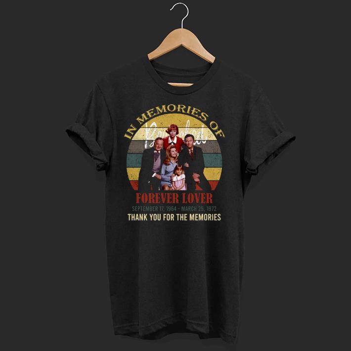 Awesome In Memories Of Forever Lover September 17 1964 March 25 1972 Thank You For The Memories Vintage Shirt