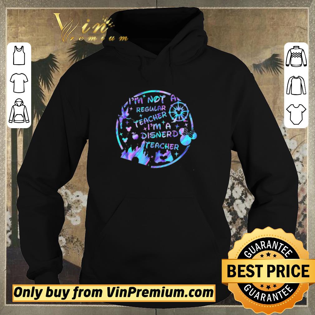 Official I'm Not Regular Teacher I'm A Disnerd Teacher shirt sweater 9d6413b4 official i m not regular teacher i m a disnerd teacher shirt sweater 4 - Official I'm Not Regular Teacher I'm A Disnerd Teacher shirt sweater