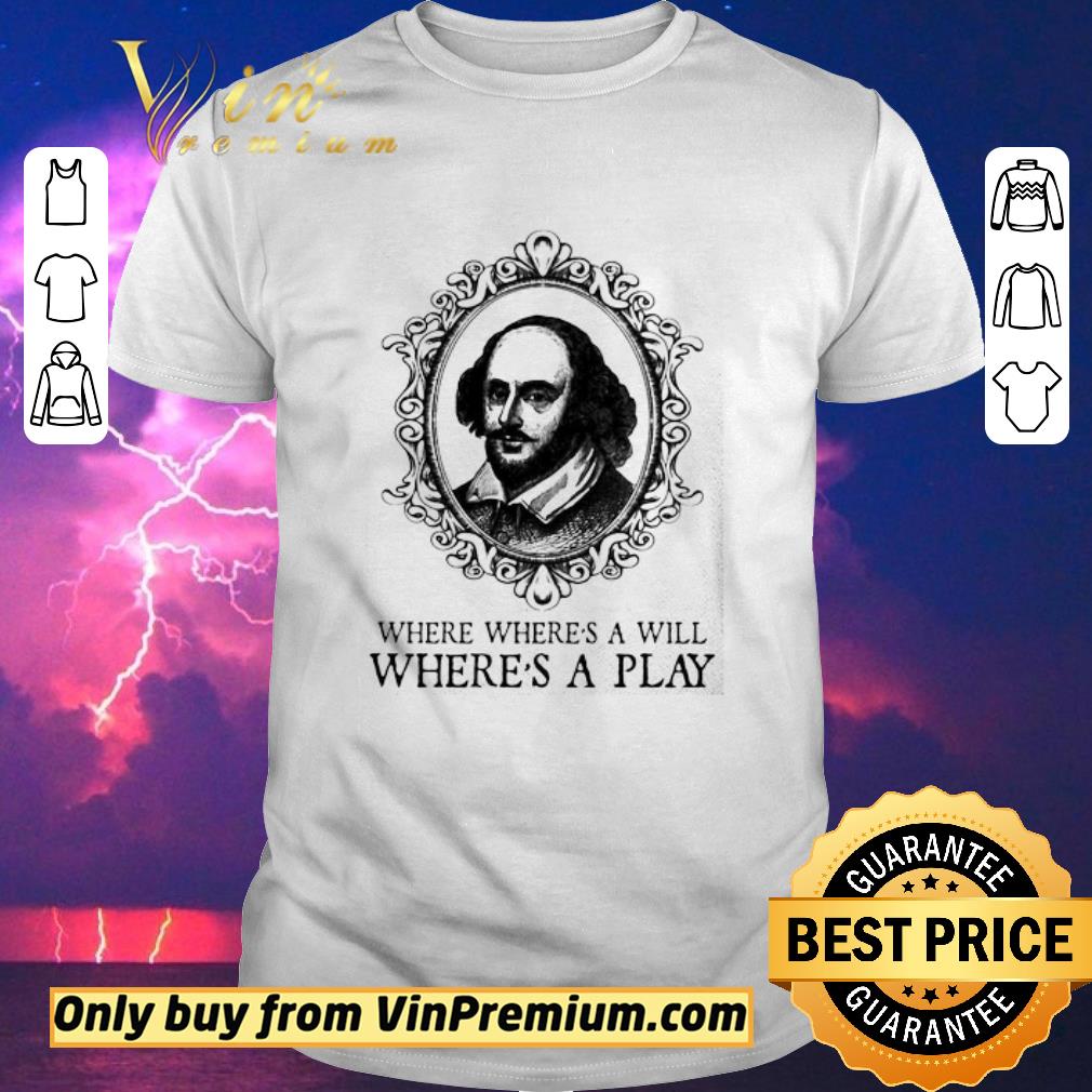 Pretty William Shakespeare where where’s a will where’s a play shirt sweater