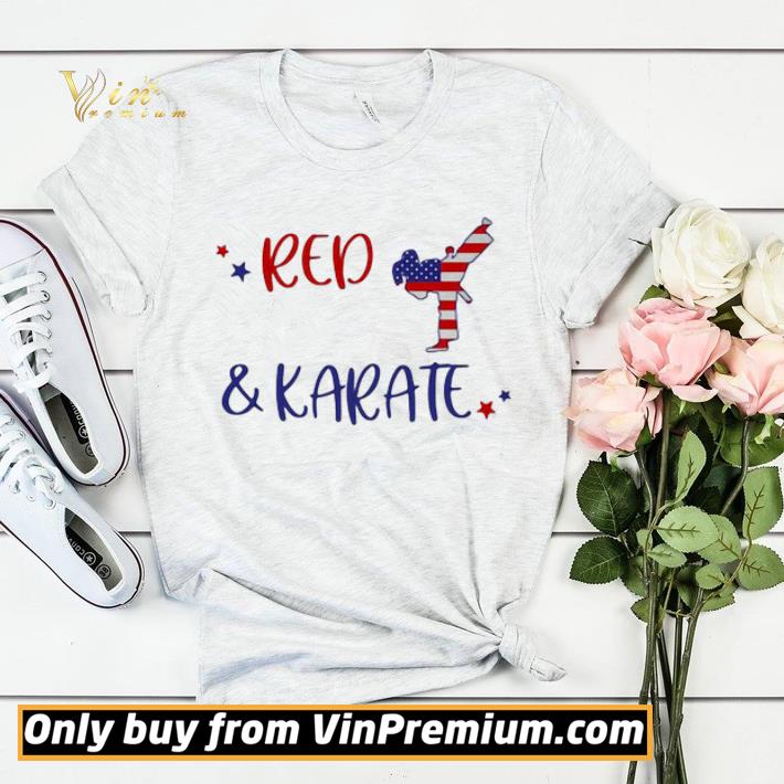Red And Karate American Flag Independence Day shirt sweater a0540297 red and karate american flag independence day shirt sweater 4 - Red And Karate American Flag Independence Day shirt sweater