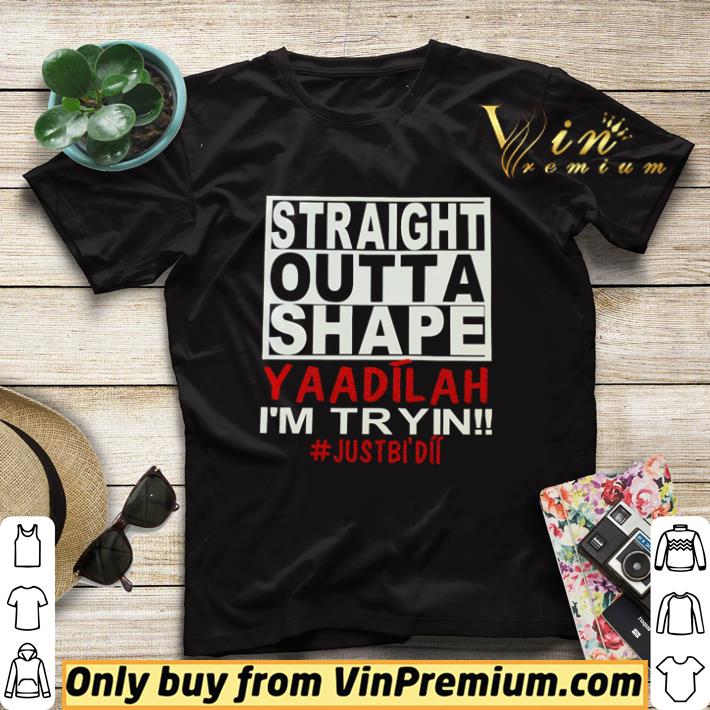 a8d8fa5c straight outta shape yaadilah i m tryin shirt sweater 4 - Straight outta shape yaadilah I’m tryin shirt sweater