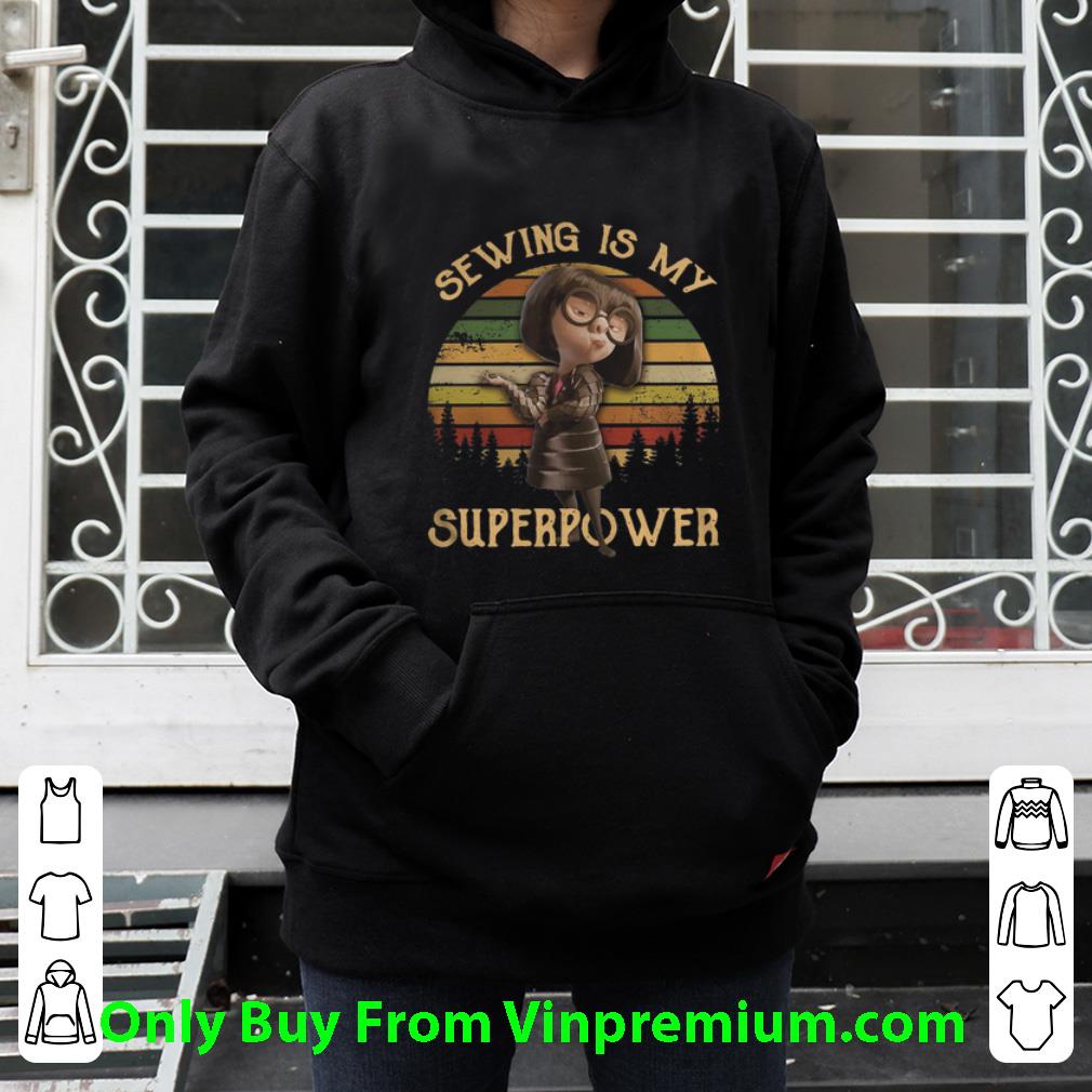 b8b2c1d9 top edna mode sewing is my superpower sunset shirt 4 - Top Edna Mode Sewing Is My Superpower Sunset shirt