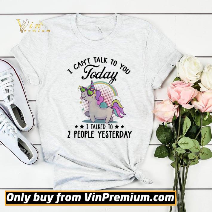 b8be20d8 funny unicorn i can t talk to you today i talked to 2 people yesterday shirt 4 - Funny Unicorn I Can't Talk To You Today I Talked To 2 People Yesterday shirt