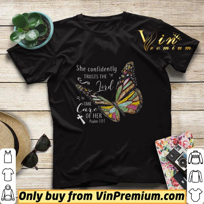 Butterfly She Confidently Trusts The Lord To Take Care Of Her shirt sweater bd564ad8 butterfly she confidently trusts the lord to take care of her shirt sweater 4 - Butterfly She Confidently Trusts The Lord To Take Care Of Her shirt sweater