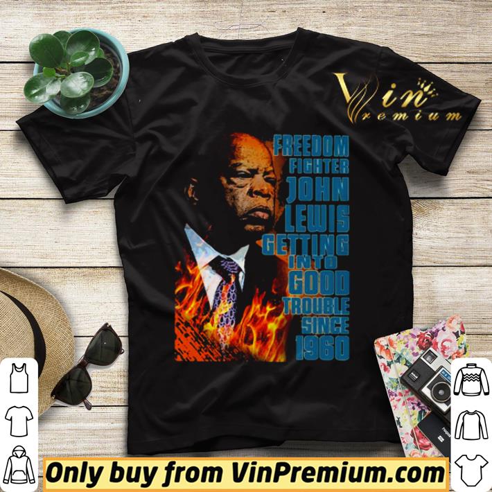 c1a0e99a freedom fighter john lewis getting into good trouble since 1960 shirt sweater 4 - Freedom fighter John Lewis getting into good trouble since 1960 shirt sweater