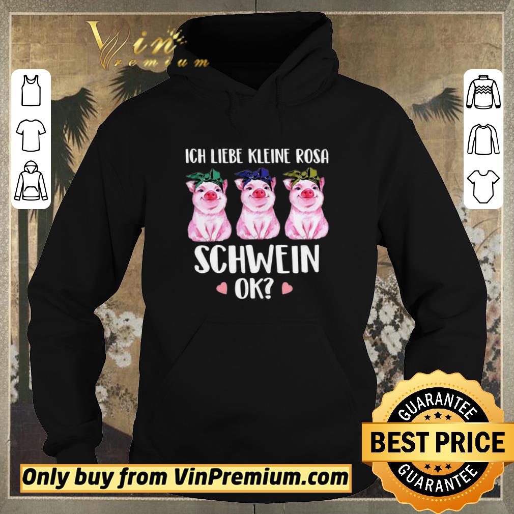 Pretty Pigs Ich Liebe Kleine Rosa Schwein Ok shirt sweater c1d9e6f1 pretty pigs ich liebe kleine rosa schwein ok shirt sweater 4 - Pretty Pigs Ich Liebe Kleine Rosa Schwein Ok shirt sweater