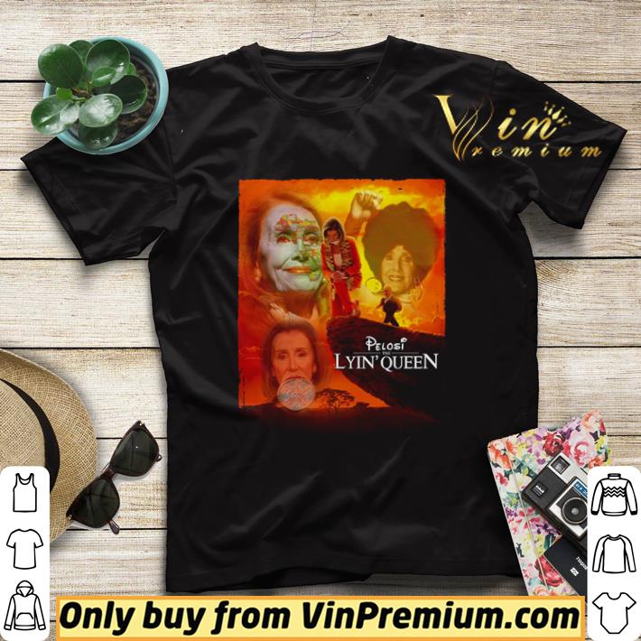 c4953fd8 pelosi lyin queen the lion king shirt sweater 4 - Pelosi Lyin’ Queen The Lion king shirt sweater