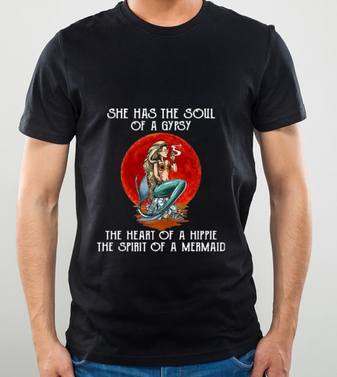 ccb17265 hot she has the soul of a gypsy the heart of a hippie the spirit of a mermaid shirt 4 - Hot She Has The Soul Of A Gypsy The Heart Of A Hippie The Spirit Of A Mermaid shirt