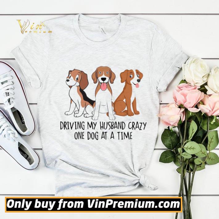 d49a842e pretty driving my husband crazy one dog at a time cute shirt sweater 4 - Pretty Driving my Husband crazy one dog at a time cute shirt sweater